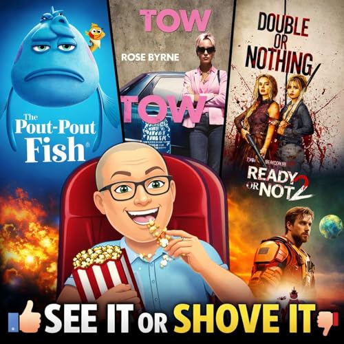 Episode 300 - Project Hail Mary, Ready or Not 2: Here I Come, Tow, The Pout-Pout Fish