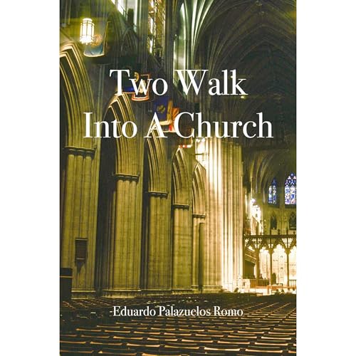 Two Walk Into A Church by Eduardo Palazuelos Romo episode artwork