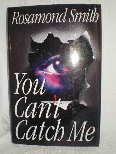 You Can't Catch Me 0525939474 Book Cover