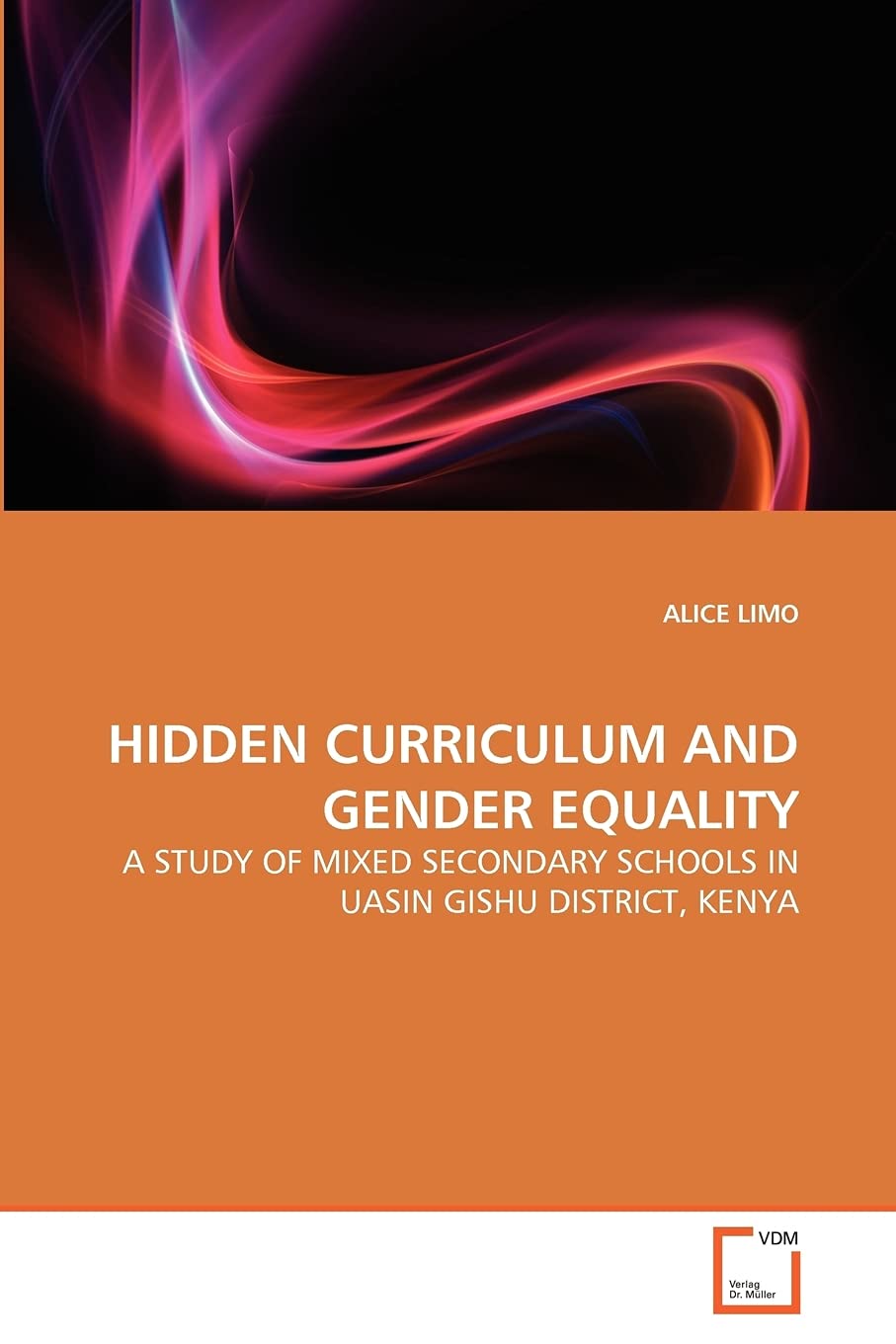 HIDDEN CURRICULUM AND GENDER EQUALITY: A STUDY OF MIXED SECONDARY SCHOOLS IN UASIN GISHU DISTRICT, KENYA