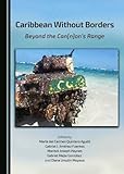 Caribbean Without Borders: Beyond the Can[n]ons Range