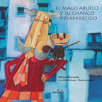 Paperback El mago abuelo y su chango desaparecido [Spanish] Book