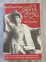 Mata Hari: The True Story 0396087175 Book Cover