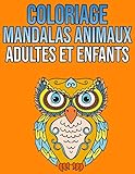  Coloriage Mandalas Animaux Adultes et Enfants: Livre coloriage enfant mandala animaux - livre coloriage Adulte mandala animaux - Mandalas Faciles et ... relaxant - fleurs réduisant l\'anxiét