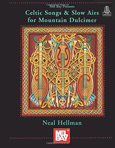 Celtic Songs And Slow Airs For Mountain Dulcimer