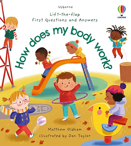 Usborne First Questions and Answers How does my body work?.