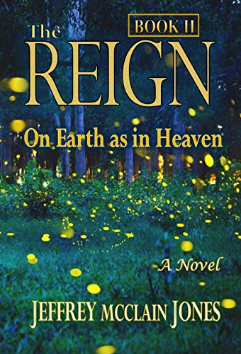 The REIGN: On Earth as in Heaven