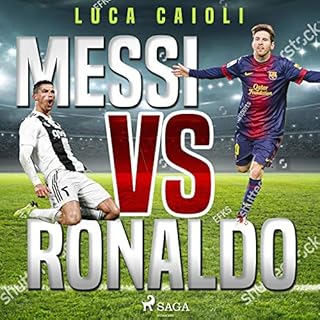 Messi vs Ronaldo Audiolibro Por Luca Caioli arte de portada