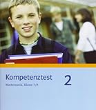 Kompetenztest Mathematik 2: Arbeitsheft Klassen 7/8