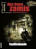 Das Haus Zamis 135: Familienbande