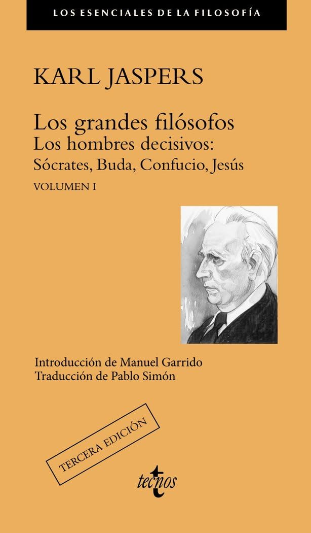 Los grandes filósofos / The great philosophers: Los Hombres Decisivos: Sócrates, Buda, Confucio, Jesús / the Decisive Men: Socrates, Buddha, Confucius, Jesus: 1