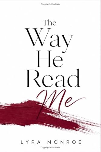 The Way He Read Me: An Enemies to Lovers Romance