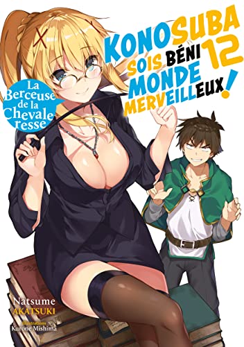 Konosuba : Sois Béni Monde Merveilleux ! — Tome 12