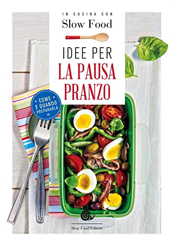 Idee per la pausa pranzo