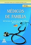  Médicos De Familia (Eap) Del Servicio De Salud De Las Illes Balears (Ib-Salut). Temario Vol. I