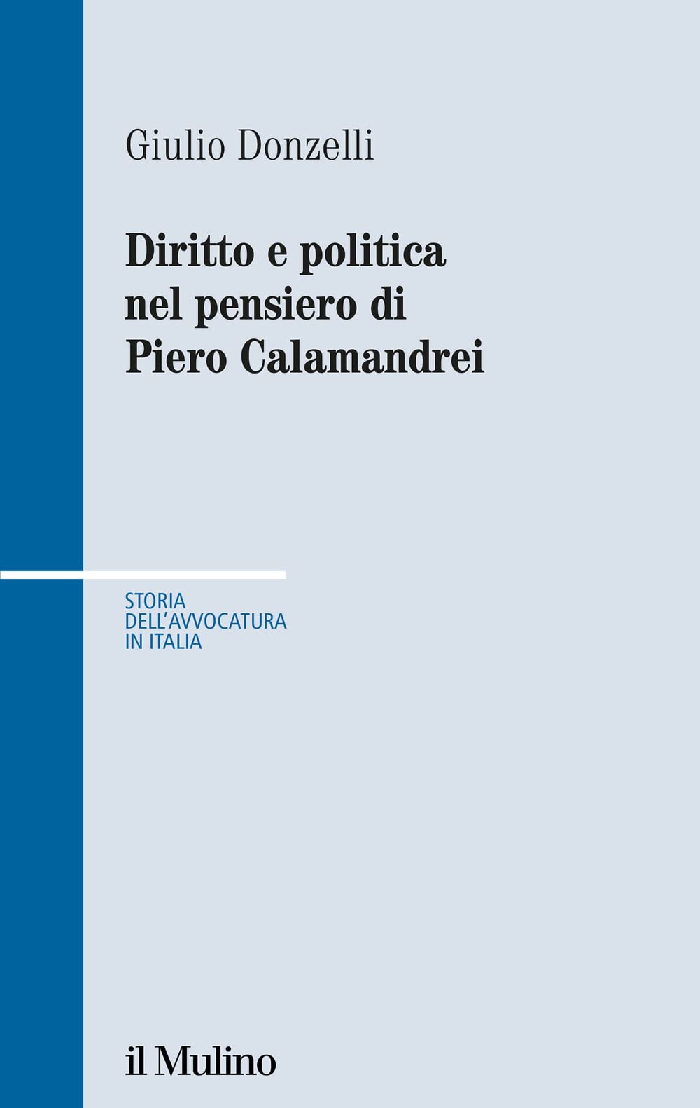 Diritto E Politica Nel Pensiero Di Piero Calamandrei - 4
