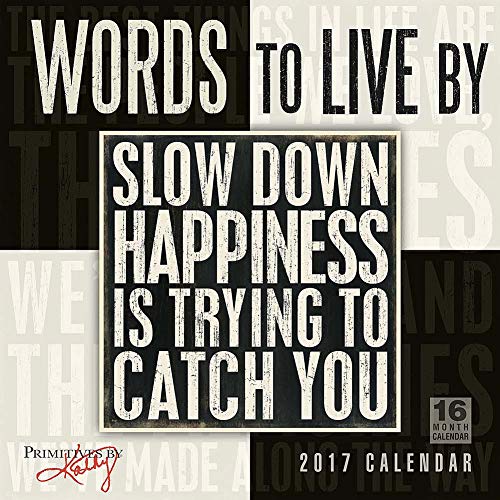 Words to Live By--Primitives by Kathy 2017 Wall Calendar