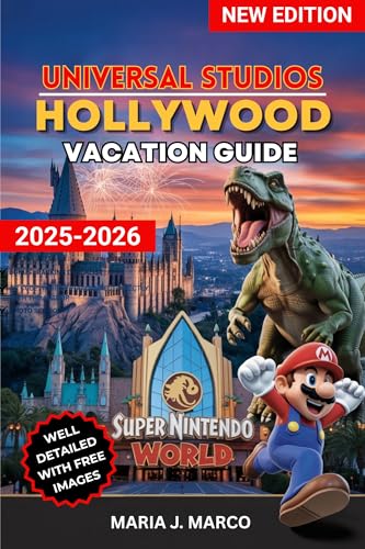 UNIVERSAL STUDIOS HOLLYWOOD VACATION GUIDE : Discover UNIVERSAL STUDIOS HOLLYWOOD, Explore Attractions, Rides, Dining, Events, Tips, and Planning for every type of Travelers.