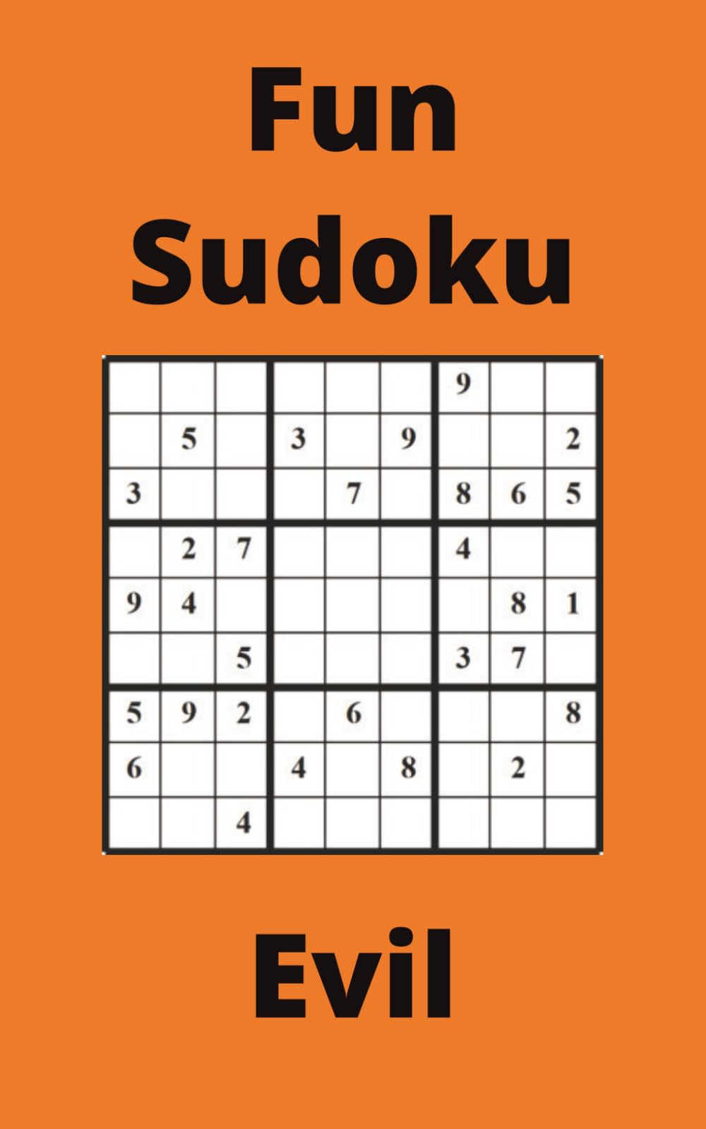 Orange Fun Sudoku Book, 9x9 Puzzles, 300 Pages, 5x8, Evil