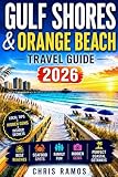 Gulf Shores & Orange Beach Travel Guide 2026: Top Beaches, Dolphin Cruises, Family Fun, Seafood Spots & Perfect Coastal Getaways