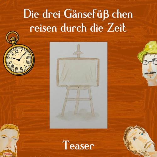 Teaser – Die drei Gänsefüßchen reisen durch die Zeit (Hörspiel) cover art