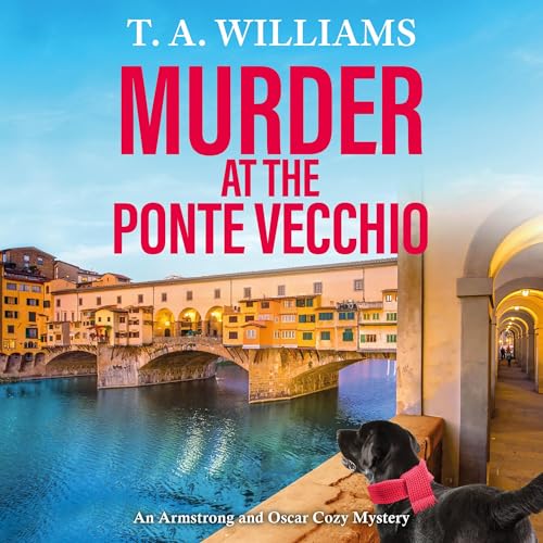 Murder at the Ponte Vecchio by T A Williams episode artwork