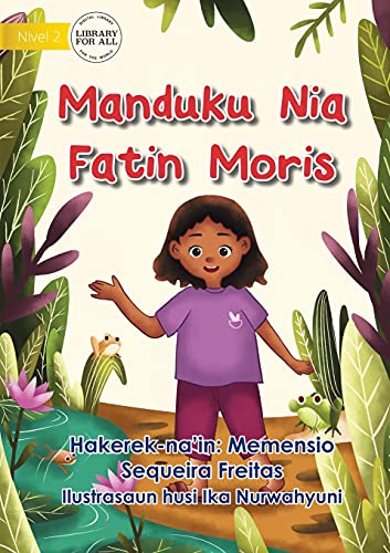The Frog's Habitat - Manduku Nia Fatin Moris (Tetum Edition)