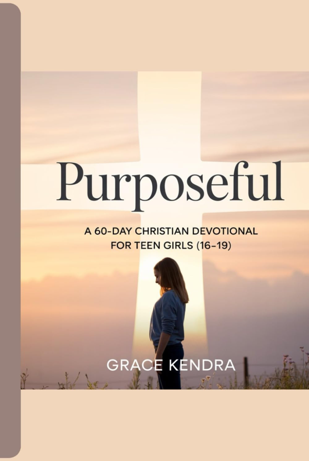 Purposeful: A 60-Day Christian Devotional for Teen Girls (16–19)
