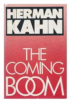 Hardcover The Coming Boom: Economic, Social and Political Book