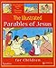 The Illustrated Parables of Jesus