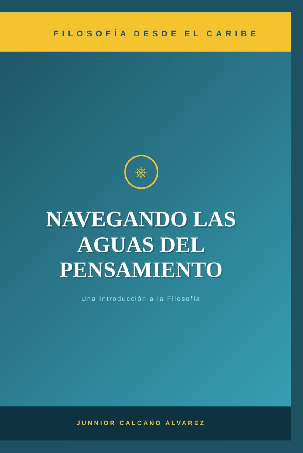NAVEGANDO LAS AGUAS DEL PENSAMIENTO: Una Introducción a la Filosofía