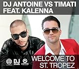 DJ ANTOINE VS. TIMATI FEAT. KALENNA