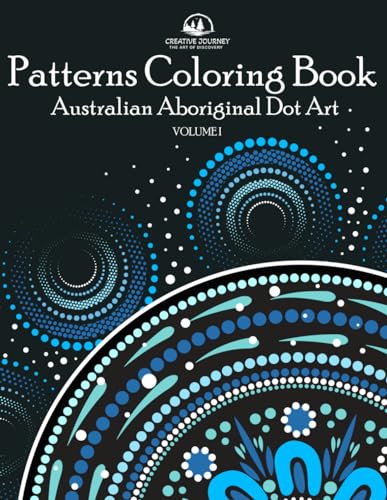 Patterns Coloring Book: Australian Aboriginal Dot Art - Amazing and