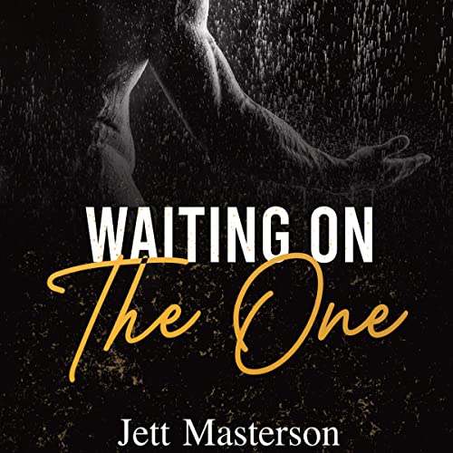 Jett Masterson Waiting On The One