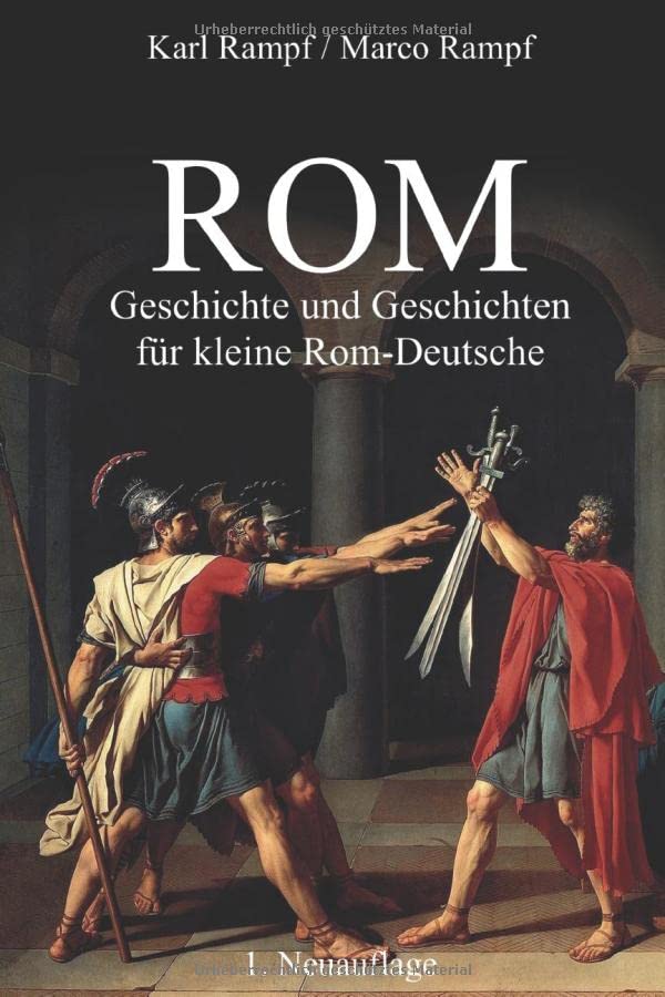 ROM: Geschichte und Geschichten für kleine Rom-Deutsche (German Edition)