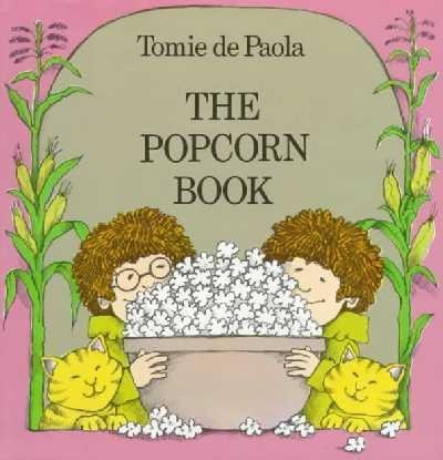 THE POPCORN BOOK by Tomie De Paola (1978-08-01) B01K3JYZ26 Book Cover