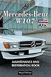 mercedes 380 se test  MERCEDES-BENZ W107: MAINTENANCE AND RESTORATION BOOK (English editions)