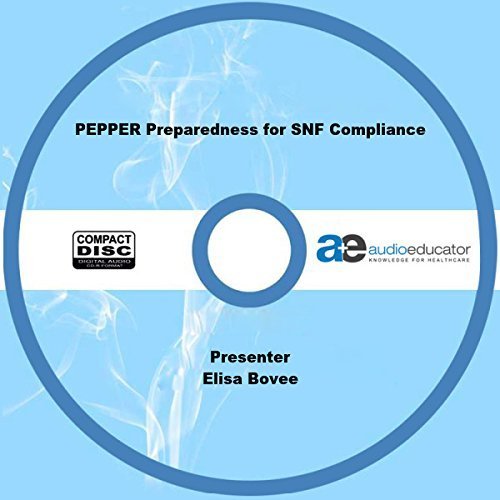 PEPPER Preparedness for SNF Compliance
