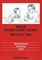 Make Every Step Count: Birth to One 0897180933 Book Cover