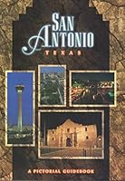 San Antonio Texas Pictorial Guidebook 1562741594 Book Cover