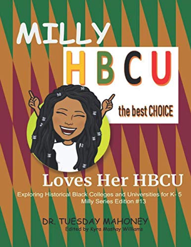 Milly Loves Her HBCU: Exploring Historical Black Colleges and Uni...