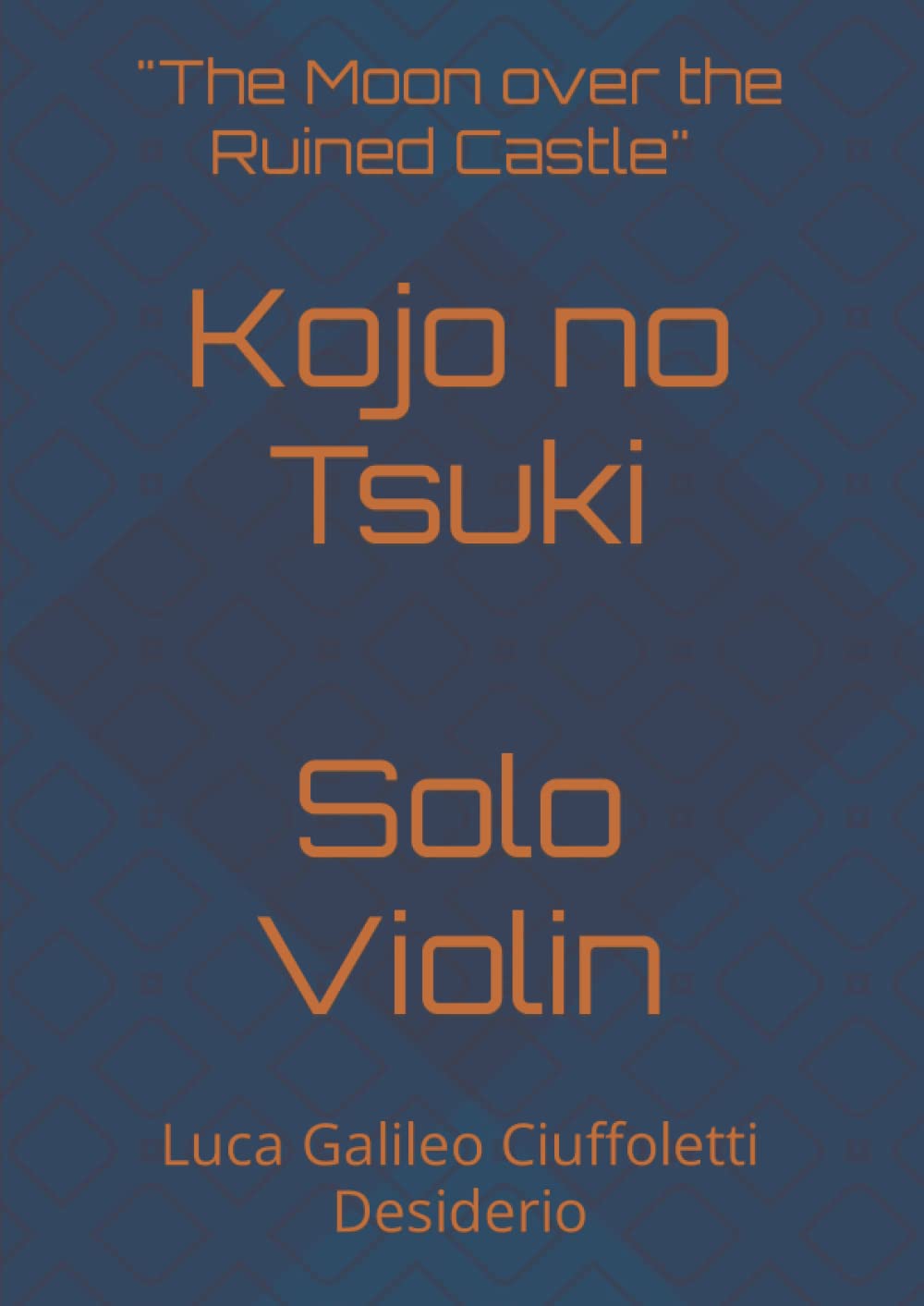 Kojo no Tsuki: "The Moon over the Ruined Castle" - Solo Violin