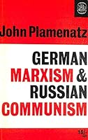 German Marxism and Russian Communism 0582110262 Book Cover