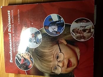 Textbook Binding Developmental Differences- Implications in Special Education - CSUN Edition Book