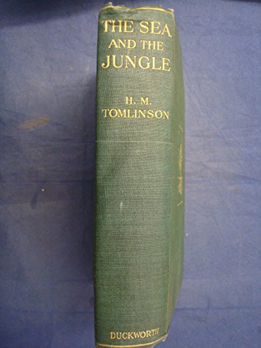 The sea and the jungle, B00085RM1M Book Cover