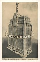 Hotel Lincoln - The House of Hospitality, New York City NY Original Postcard