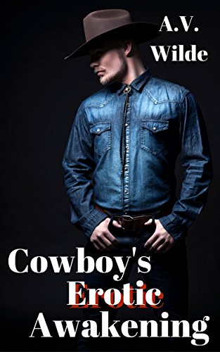 Cowboy's Erotic Awakening: A Wilde Gay Western (Bonewood Chronicles Book 1) #TOP17