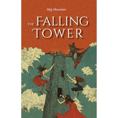 The Falling Tower Audiolibro Por Meg Moseman arte de portada