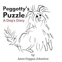 Peggotty's Puzzle: A Dog's Diary (Volume 1) 0692711368 Book Cover