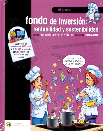 Mi primer fondo de inversión: rentabilidad y sostenibilidad: 4 (Educación Financiera Básica)